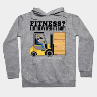 Funny Forklift Driver Quote I Lift Heavy Weights Hoodie